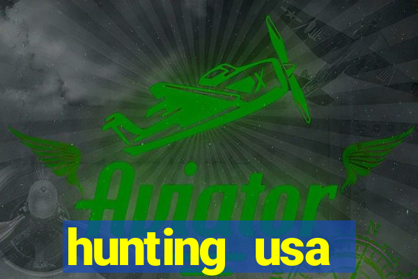 hunting usa dinheiro infinito